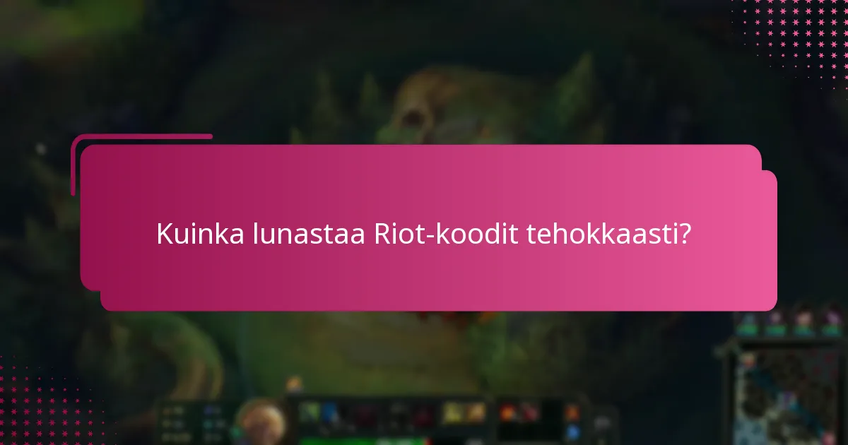 Mitkä ovat merkittävät Riot-koodit, joita on julkaistu?
