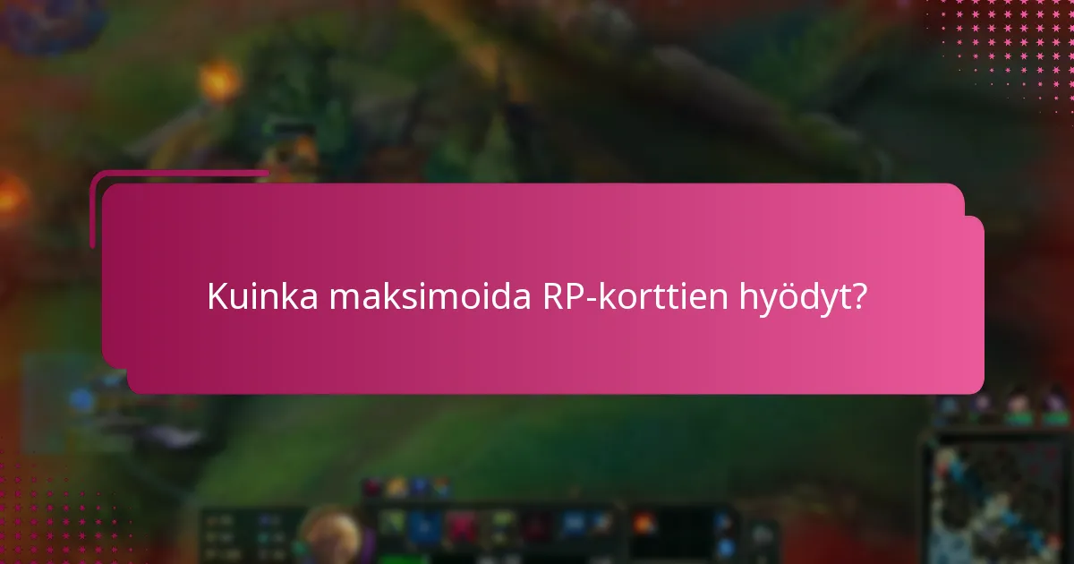 Mitkä eksklusiiviset esineet voidaan hankkia RP-korteilla?