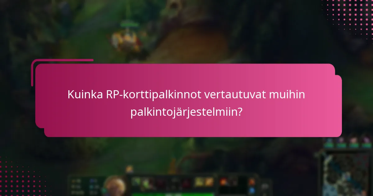 Kuinka lunastaa RP-kortteja palkintoihin?