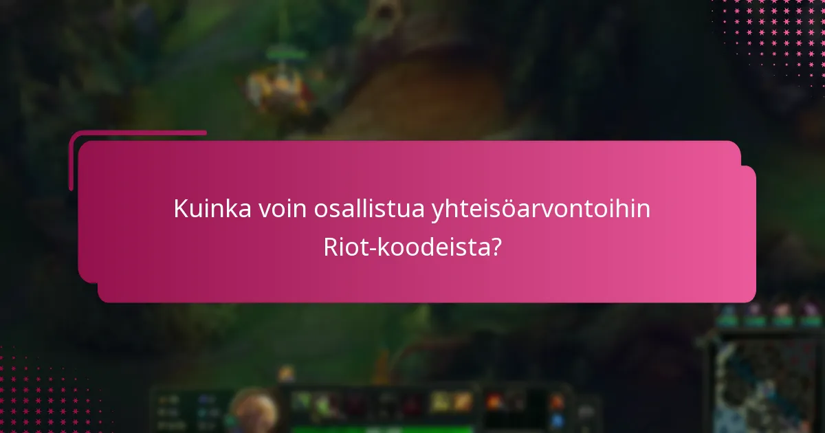 Missä voin löytää virallisia Riot-koodilähteitä?