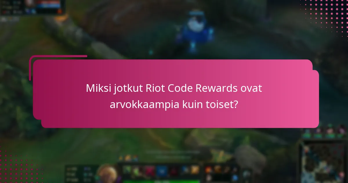 Milloin uusia Riot-koodeja julkaistaan?
