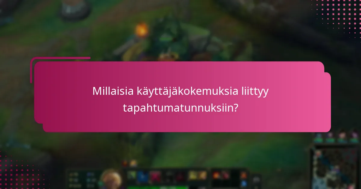 Millaisia asiantuntijavinkkejä on tapahtumatunnuksista?