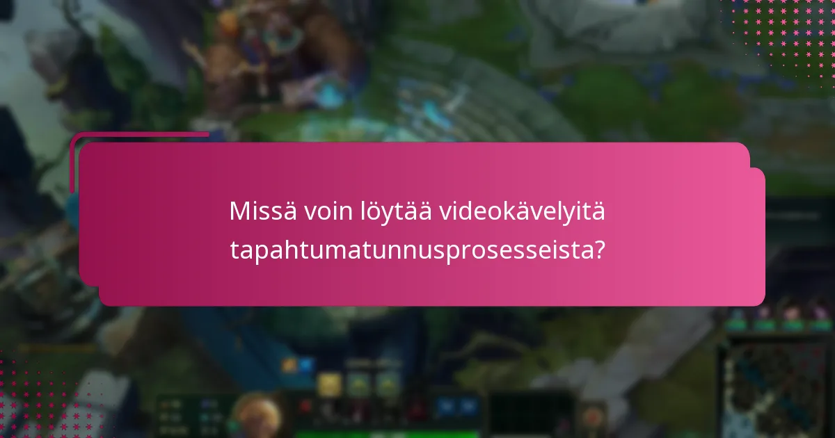 Mitkä ovat parhaat käytännöt tapahtumatunnusten hallinnassa?