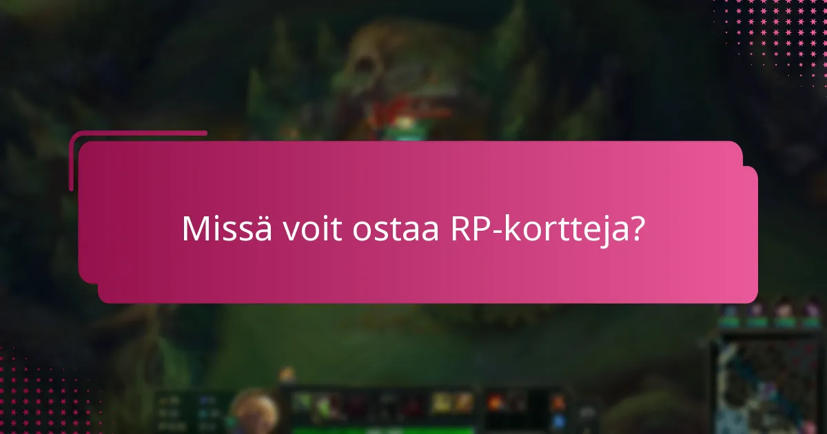 Missä voit ostaa RP-kortteja?