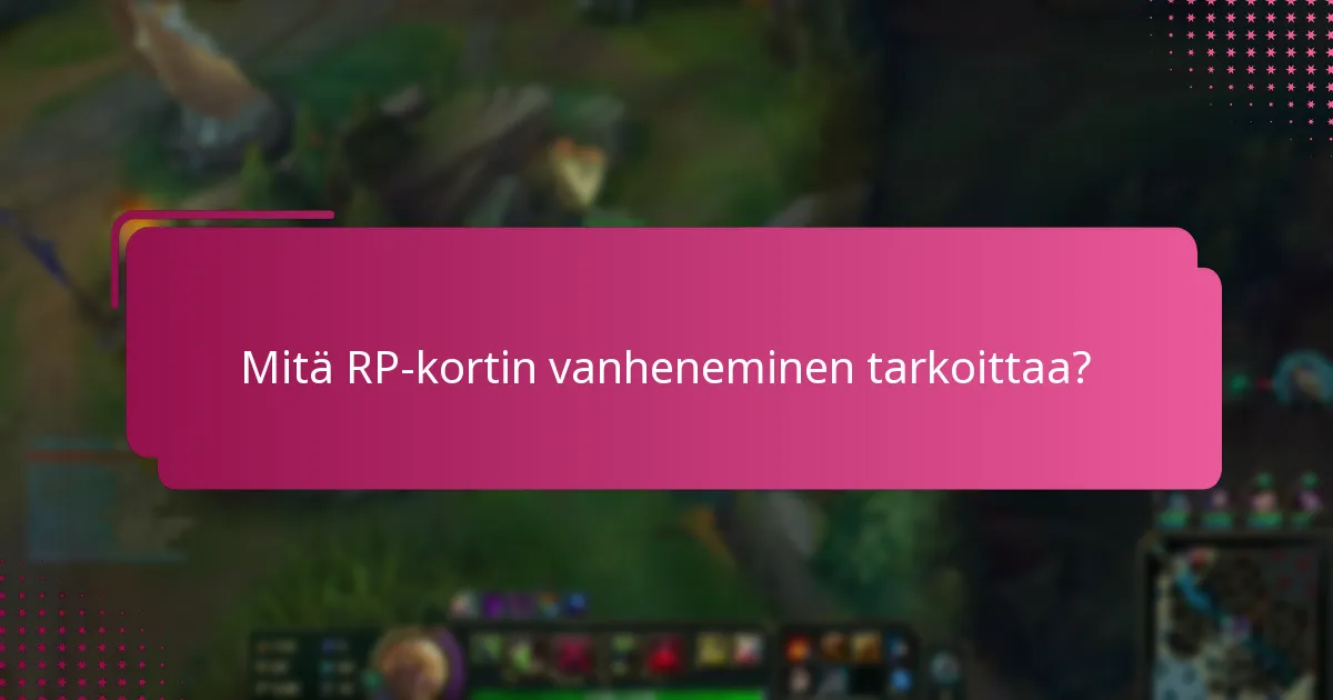 Mitkä ovat RP-korttien uusimisvaihtoehdot?