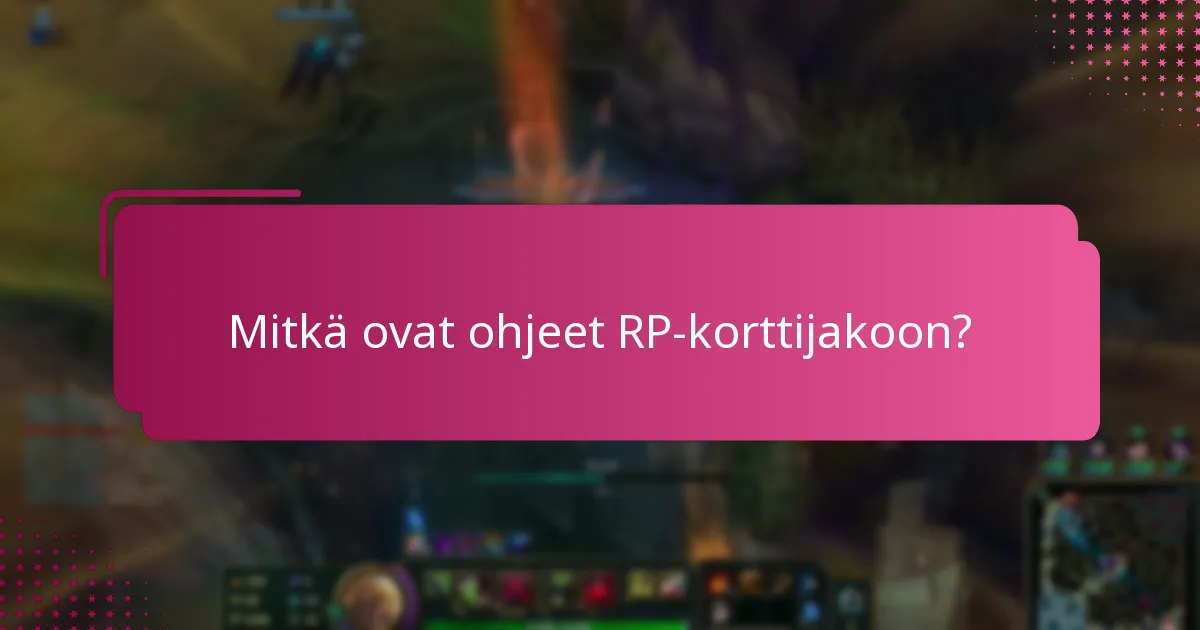 Mitkä ovat käyttäjäkokemukset RP-korttijakamisesta?