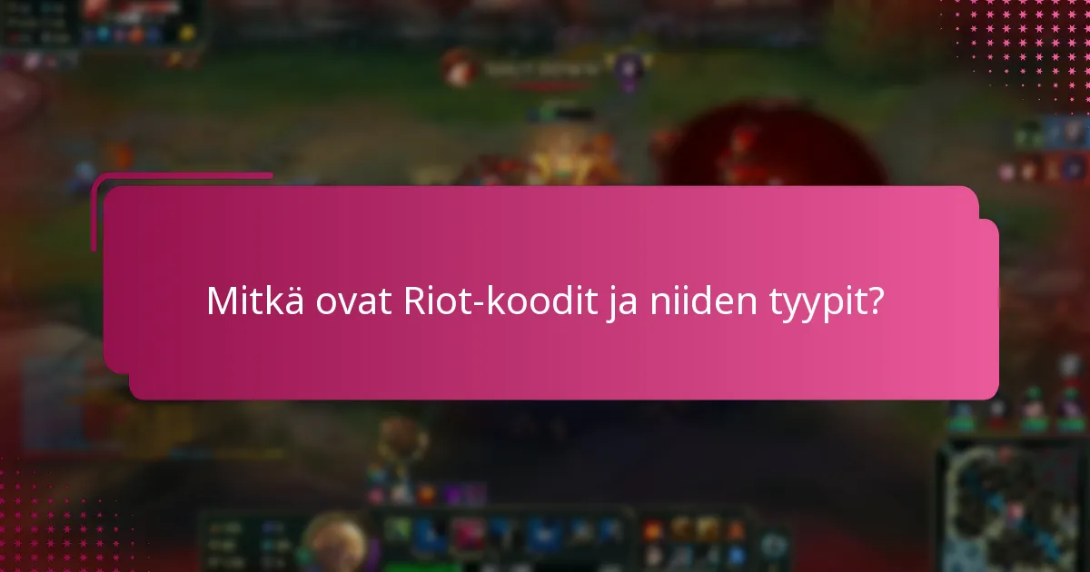 Mitkä ovat vaihtoehtoni, jos Riot-koodini on vanhentunut?