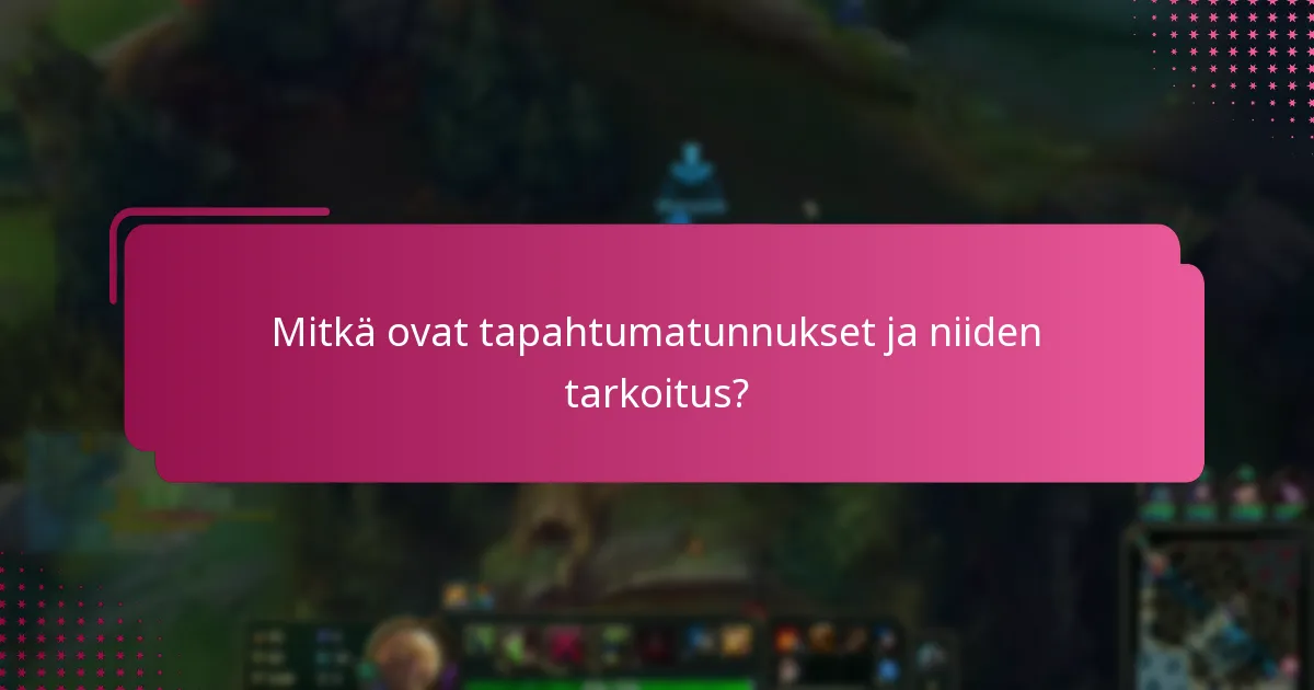 Mitkä työkalut voivat auttaa tapahtumatunnusten hallinnassa?