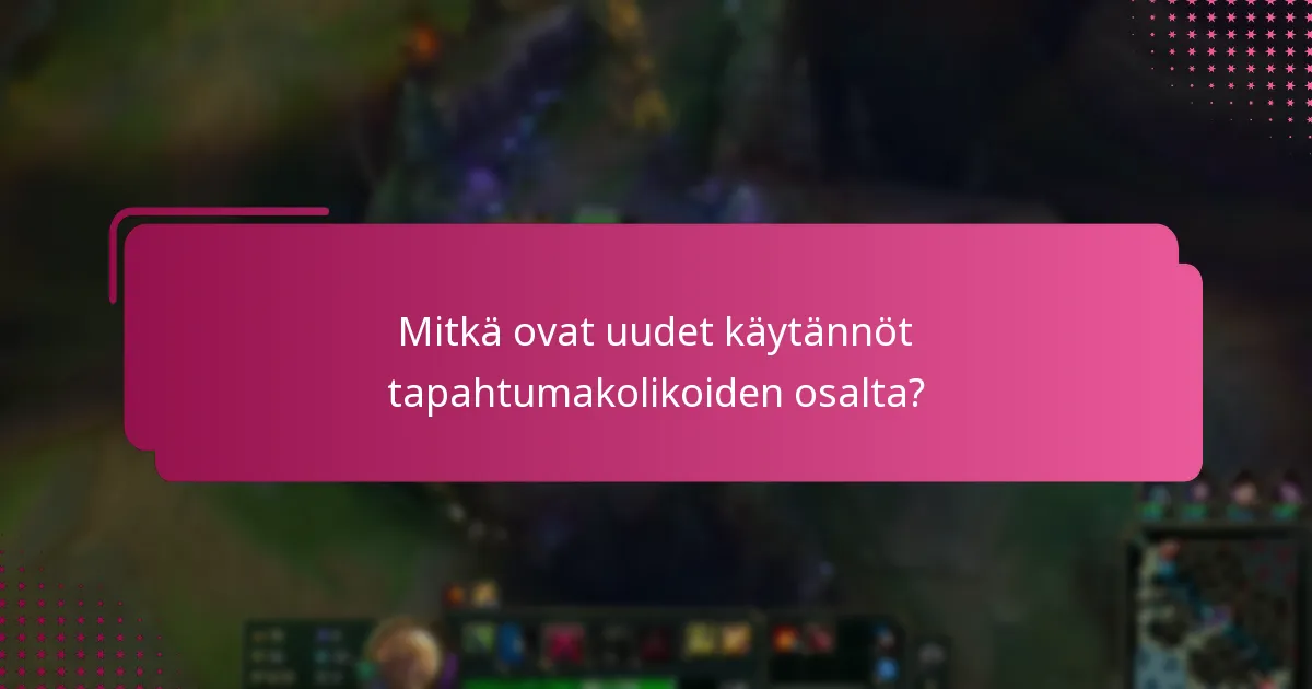 Kuinka äskettäin tapahtuneet päivitykset vaikuttavat käyttäjien strategioihin?